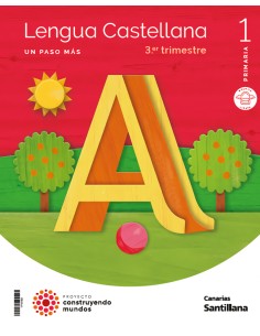 LENGUA 1ºPRIMARIA UN PASO MAS CONSTRUYENDO MUNDOS CANARIAS 2023